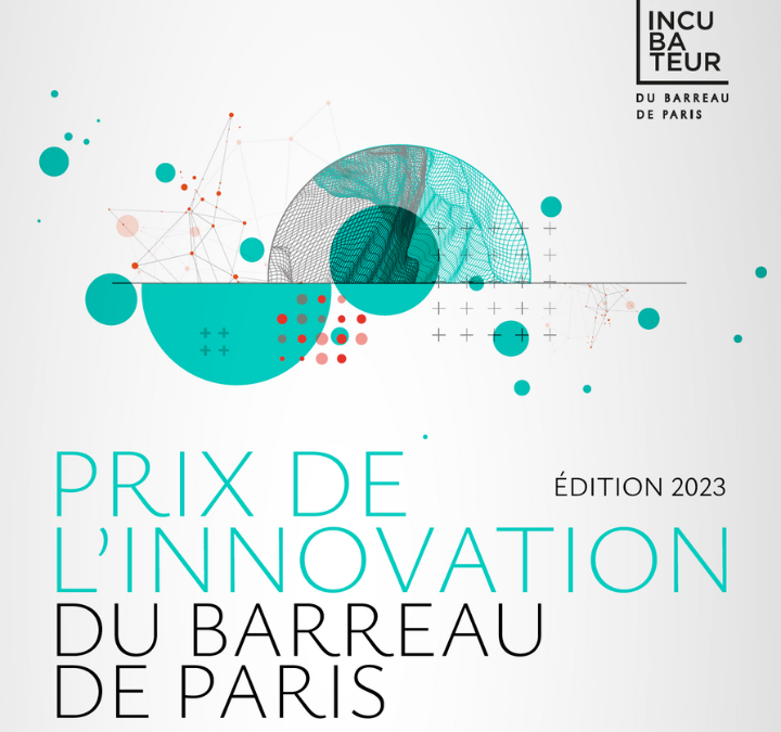 LegalProd postule au prix de l’innovation 2023 organisé par l’incubateur du Barreau de Paris